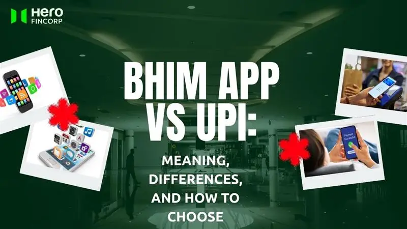 BHIM App vs UPI