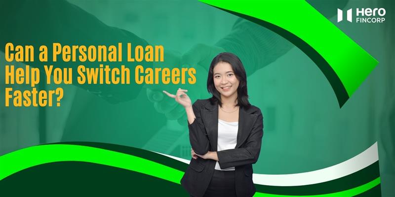 Personal loan for career switch