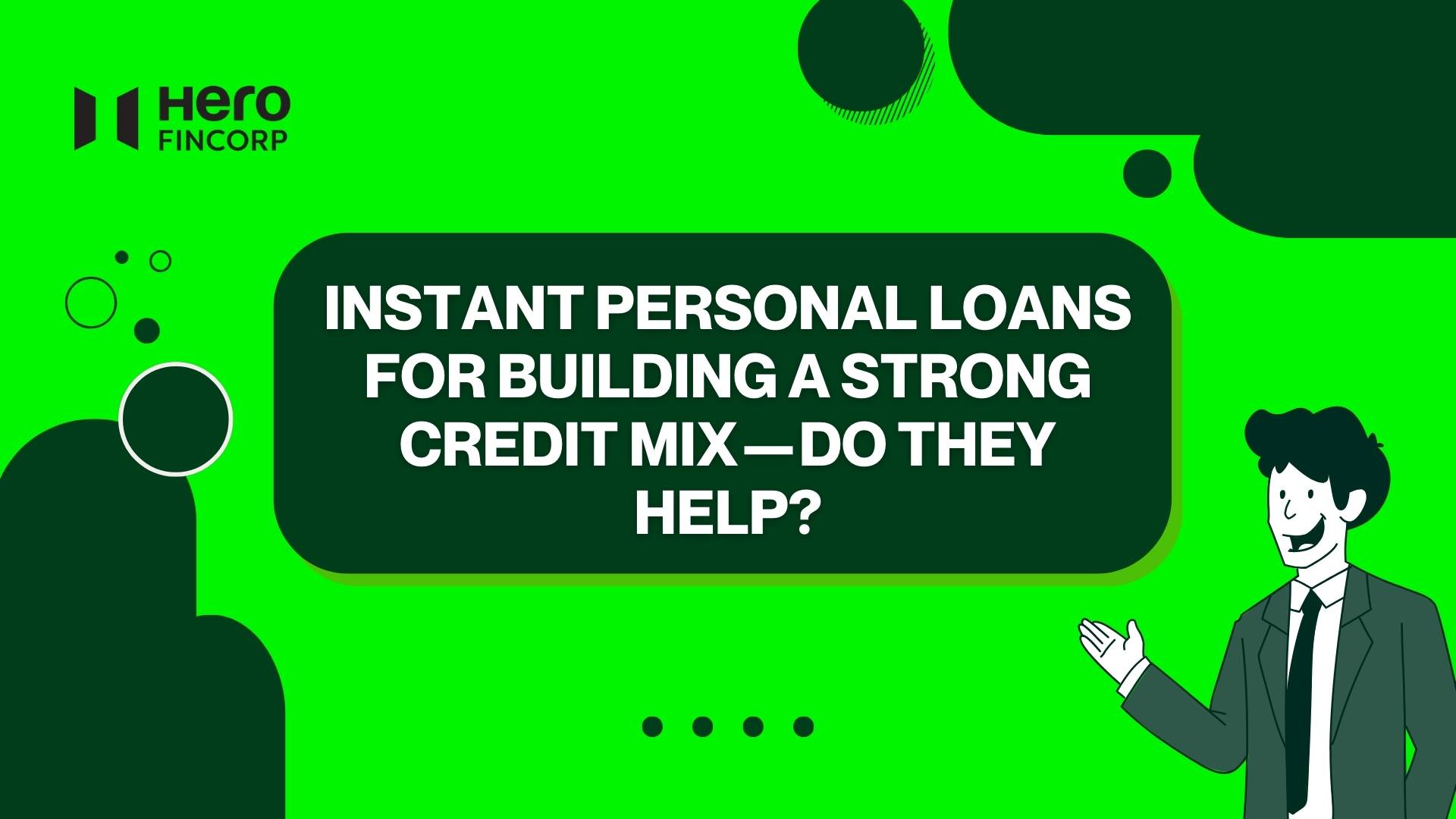 Instant Personal Loans for Building a Strong Credit Mix