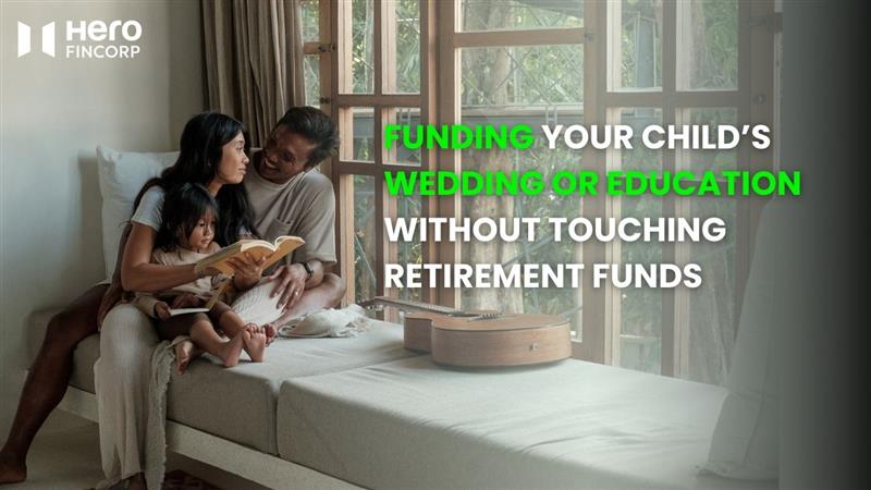 Fund Your Child’s Wedding or Education Without Retirement