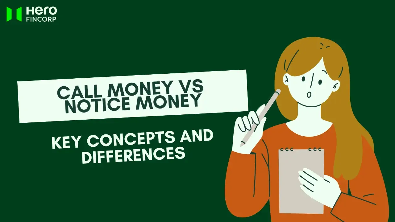 Call Money vs Notice Money