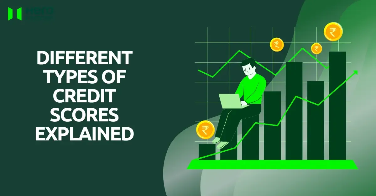 Different Types of Credit Scores 