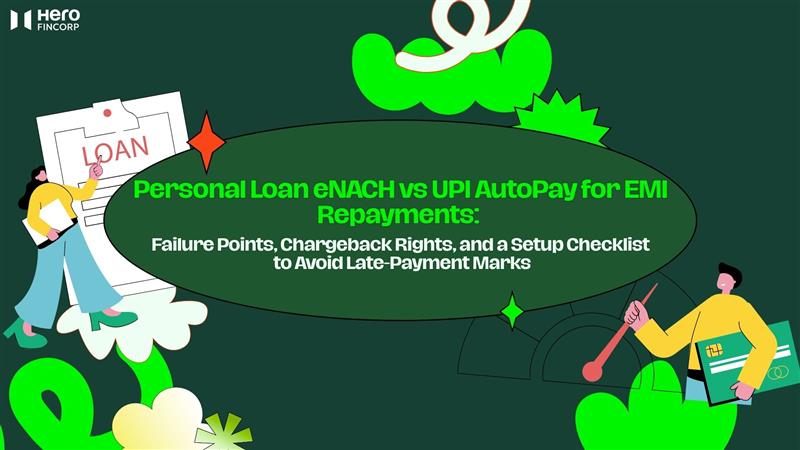 Personal Loan eNACH vs UPI Autopay