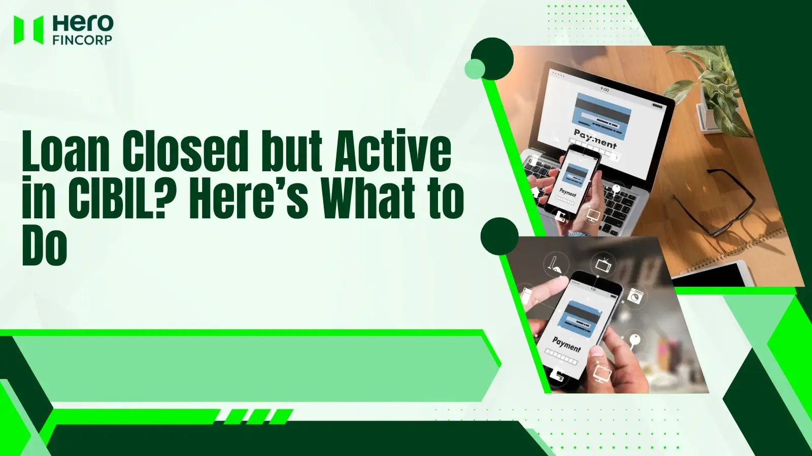 Loan Closed but Active in CIBIL?