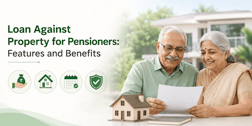 Loan Against Property for Pensioners