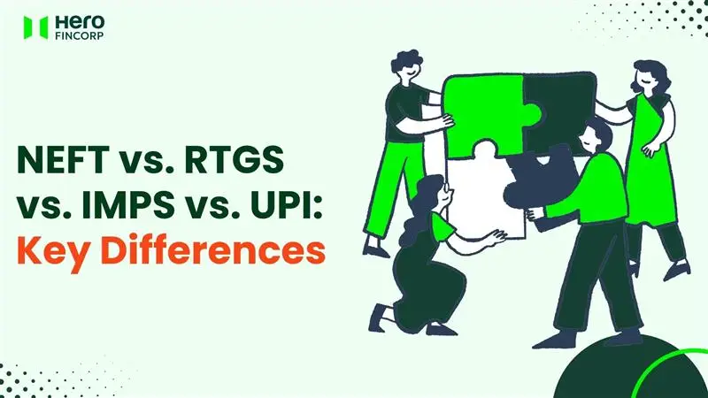 What Are IMPS, NEFT, RTGS, and UPI?