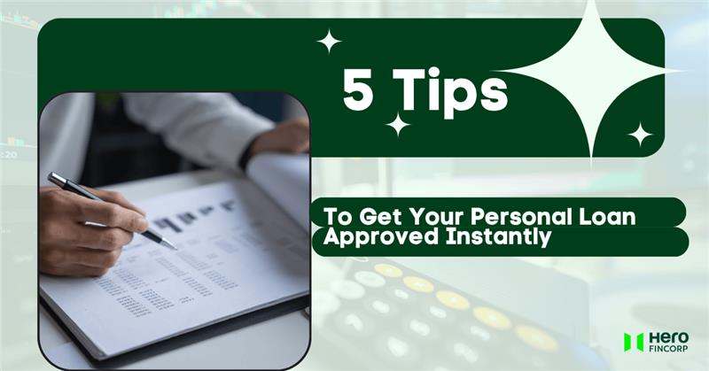 Know the tips to get your personal loan approval