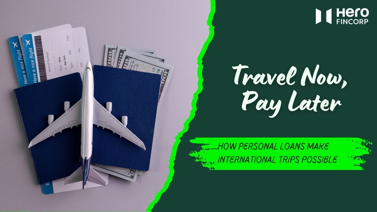 Finance international trips with personal loans