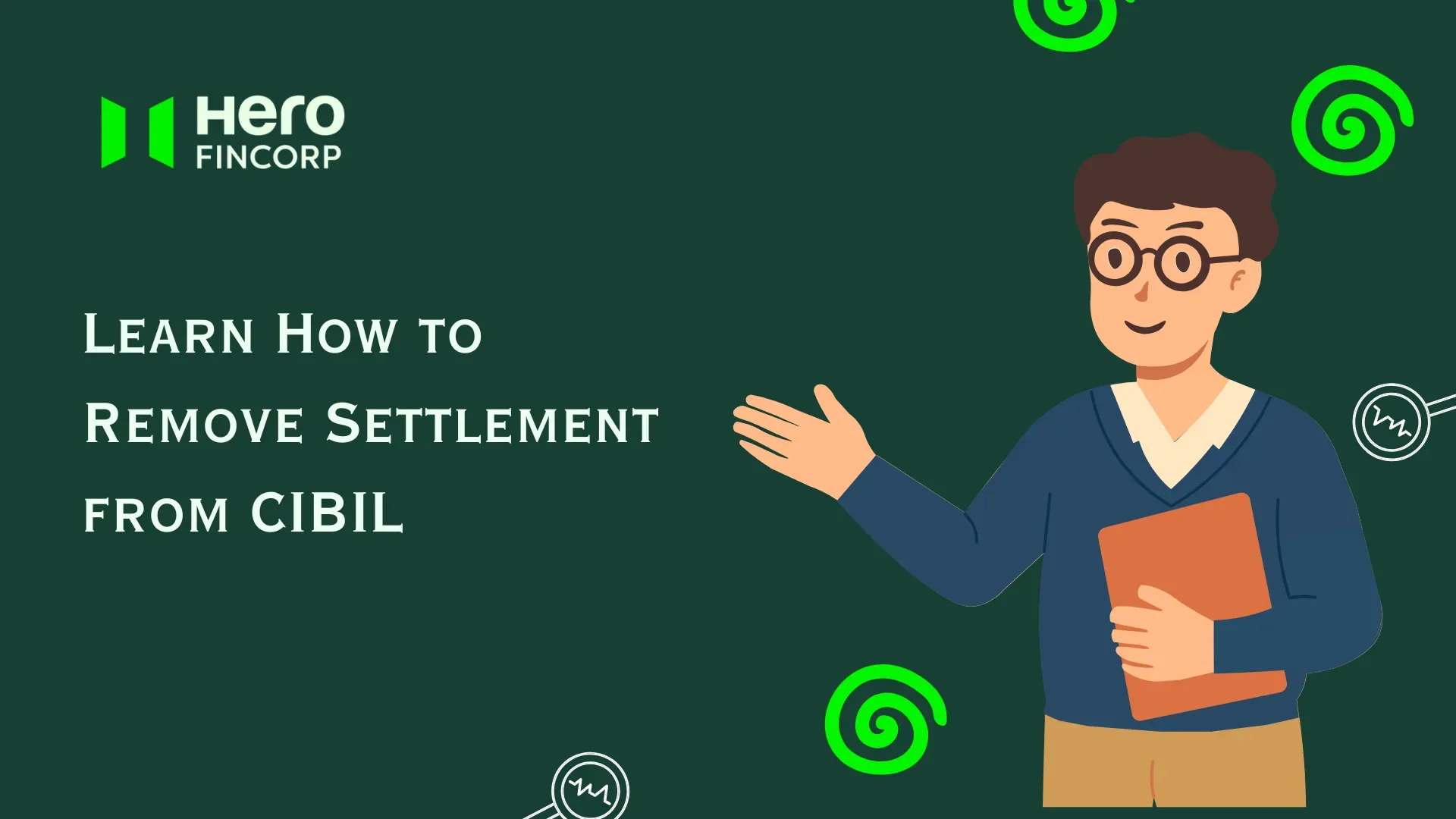 Learn How to Remove Settlement from CIBIL