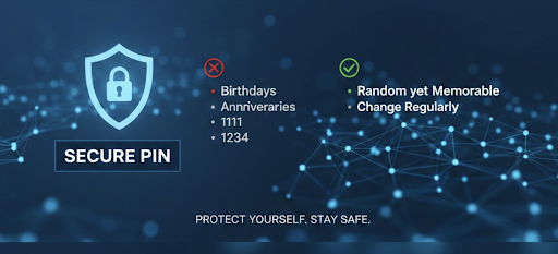 Characteristics of a Secure and Effective PIN