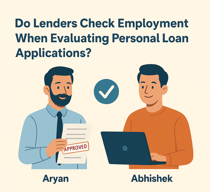 Do Lenders Check Employment When Evaluating Personal Loan Applications