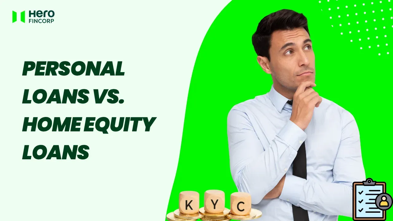 Personal Loans vs. Home Equity Loans