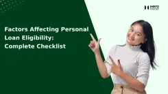 Factors Affecting Personal Loan Eligibility: Full Checklist