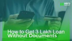 How to Get 3 Lakh Personal Loan Without Documents