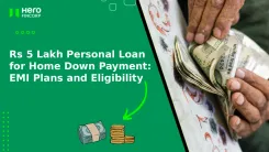 Rs 5 Lakh Personal Loan for Home Down Payment