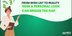 Personal loan bridging the gap between wishlist and reality