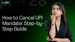How to Cancel UPI Mandate