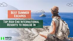 Best resorts to visit in summer 