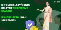 Is Your Salary/Bonus Delayed This Festive Season? 5 Short-term Loan Strategies