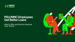 Why PSU & MNC Jobs Lead to Better Loan Rates – And What You Can Do