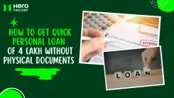 Get Quick Personal Loan of 4 Lakh Without Physical Documents