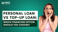 Personal Loan vs Top-Up Loan